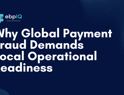 Why Global Payment Fraud Demands Local Operational Readiness
